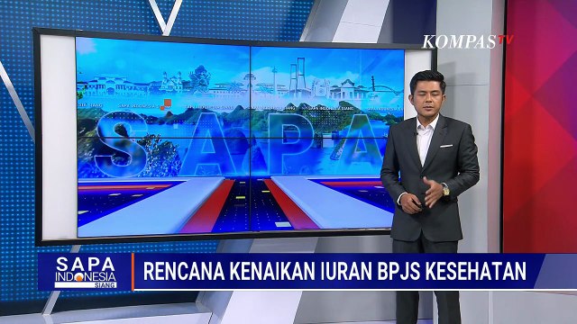 [FULL] Respons BPJS Watch soal Rencana Kenaikan Iuran BPJS Kesehatan, Sudah Tepat? | SAPA SIANG