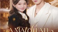 A match fate got right - FULL MOVIES ENGLISH SUB