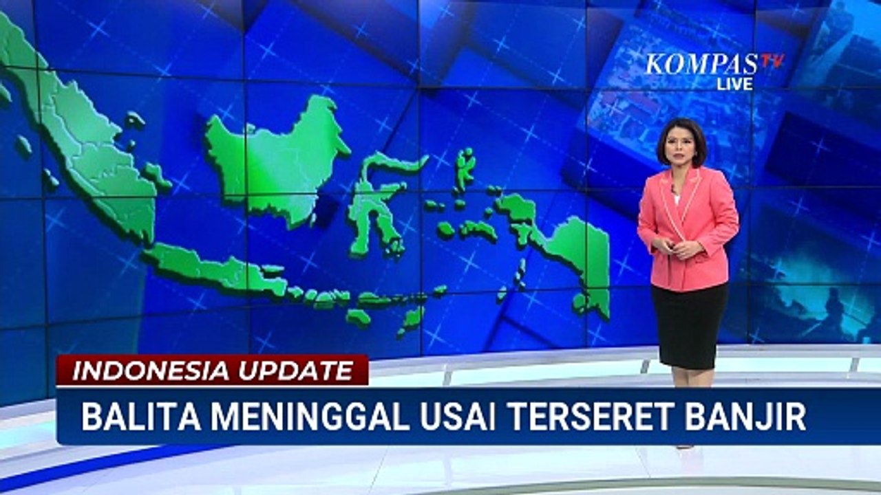 Balita di Malinau Meninggal Usai Terseret Arus Banjir | INDONESIA UPDATE