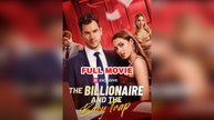 The Billionaire and the Baby Trap FULL EPS 2026