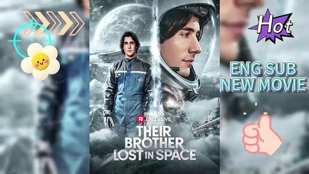 🚀 Their Brother Lost in Space EngSub HD FreeEpisodes