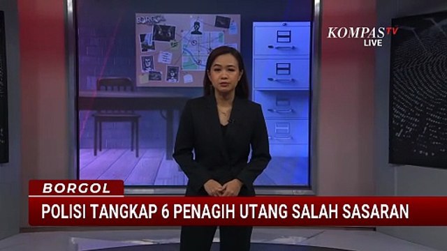 6 Penagih Utang Salah Sasaran Ditangkap Polisi | BORGOL
