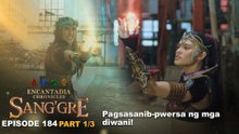 Sang'gre: Pagsasanib-pwersa ng mga diwani! (Episode 184 - Part 1/3) | Encantadia Chronicles