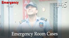 Emergency Room Cases #45