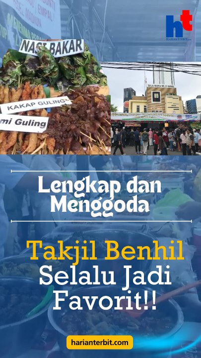 Lengkap dan Menggoda, Takjil Benhil Selalu Jadi Favorit!