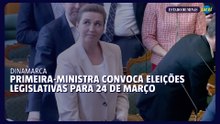 Primeira-ministra da Dinamarca convoca eleições legislativas para 24 de março
