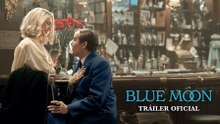 Primer Tráiler Oficial Subtitulado de 'Blue Moon'