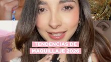 Tendencias de maquillaje 2026 para acompañar tu glowup