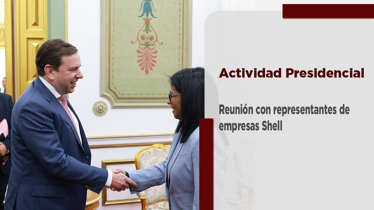 Venezuela y empresas Shell fortalecen alianzas estratégicas para potenciar la industria del gas