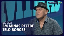 EM Minas recebe o músico e compositor Telo Borges