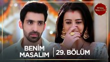 Benim Masalım Hint Dizisi | 29. Bölüm (Kısa Versiyon)