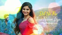 Dil Ne Fir Tera Name Liya ||  Evergreen Romantic Songs (2026)   Hindi Song || desi beats || sufi melody  #hindisong