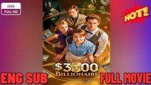 $3,000 Billionaire#FULL HD FULL MOVIES ENGLISH SUB (2026) - FULL | Reelshort