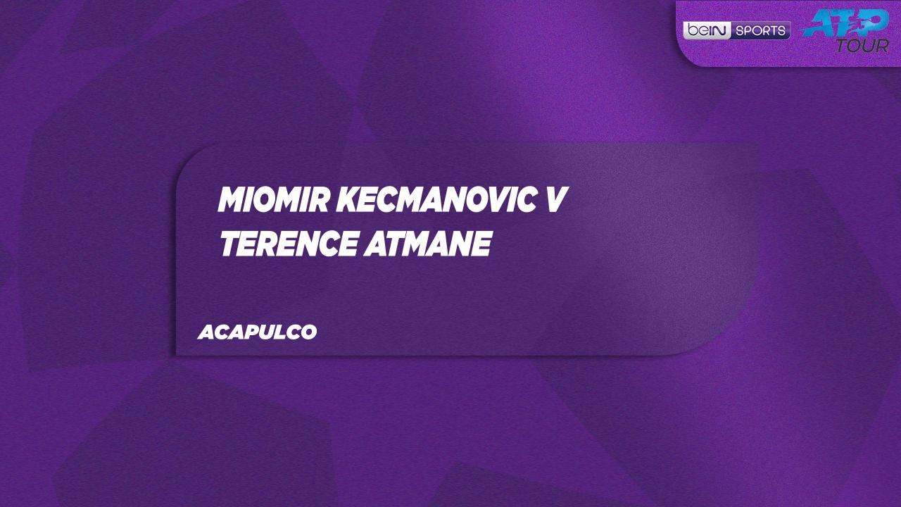 M. Kecmanovic vs. T. Atmane Match Highlights Acapulco February 26, 2026