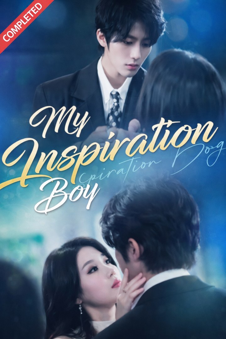 My Inspiration Boy- Drama Full Movie English Sub