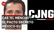 México y EU fortalecen seguridad tras la caída de ‘El Mencho’ | En contexto