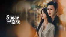 Sugar and Lies - Ep 13 - Engsub