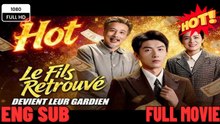 Le Fils Retrouvé Devient Leur Gardien Doublé ÉPisode Complet FULL MOVIES ENGLISH SUB