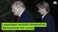 Barron Trump: Lippenleser enthüllt rätselhaften Wortwechsel mit Ivanka