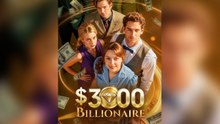 $3,000 Billionaire FULL EPISODE (Full Movie)