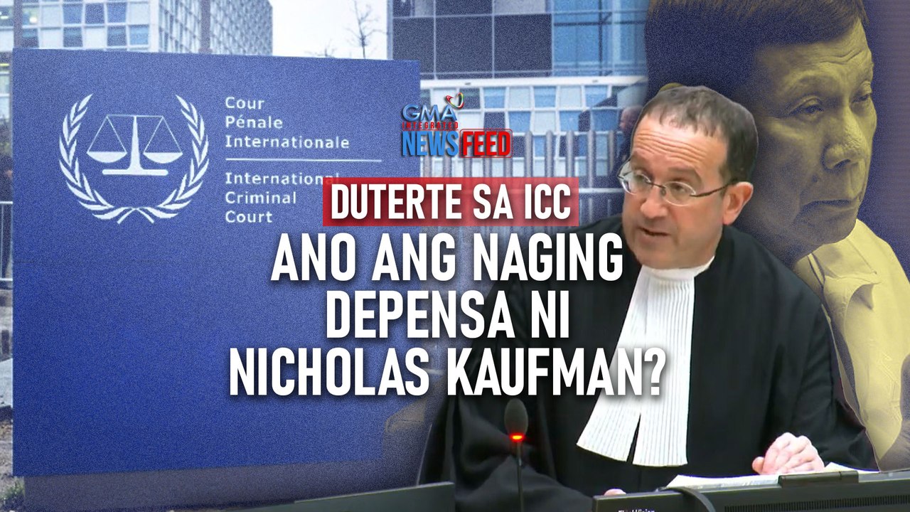 Duterte in ICC - Ano ang naging depensa ni Nicholas Kaufman? | GMA ...