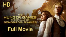 The Hunger Games The Ballad of Songbirds and Snakes (2023)