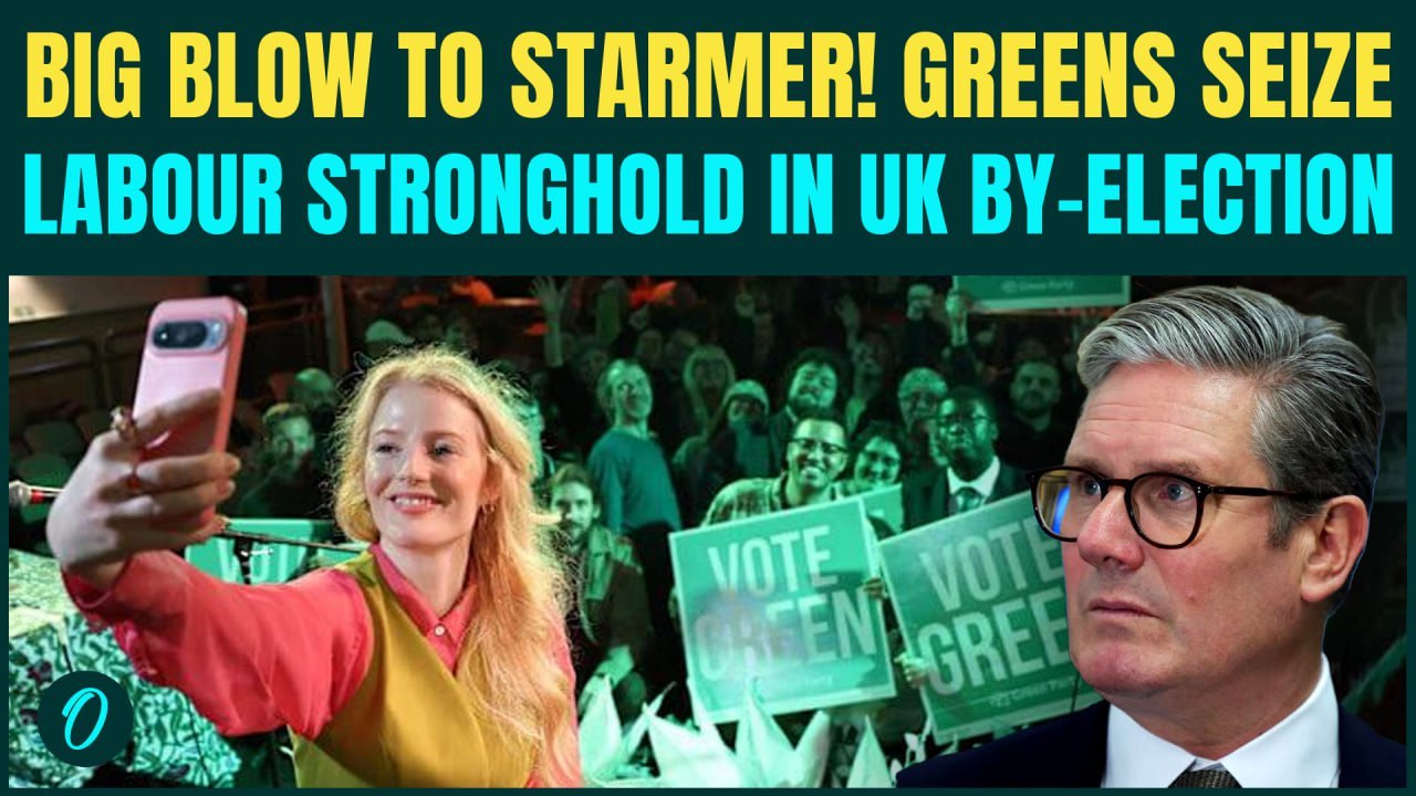 UK By-Election BREAKING: Greens HUMILIATE Starmer, Take Labour Seat in Dramatic By-Election Victory