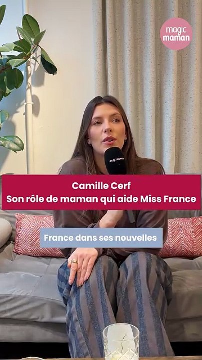 Camille Cerf : comment son rôle de maman l'aide à accompagner Miss France 2026 en tant que marraine