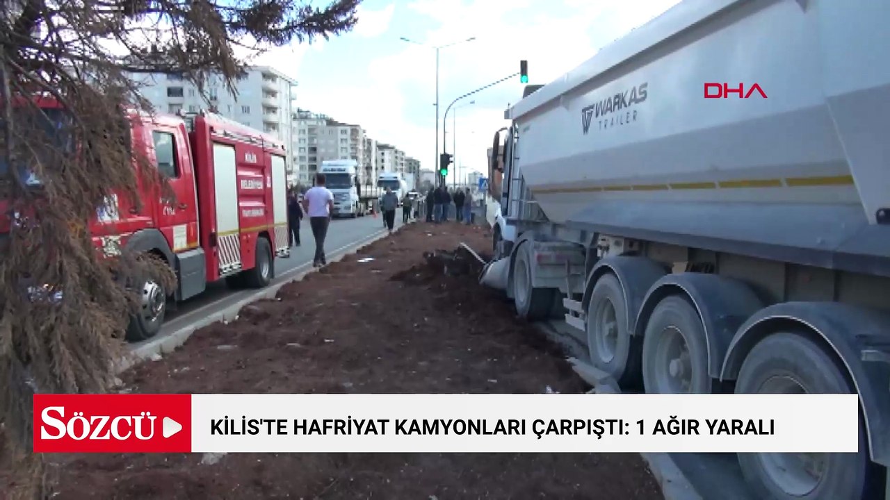 Kilis'te hafriyat kamyonları çarpıştı: 1 ağır yaralı