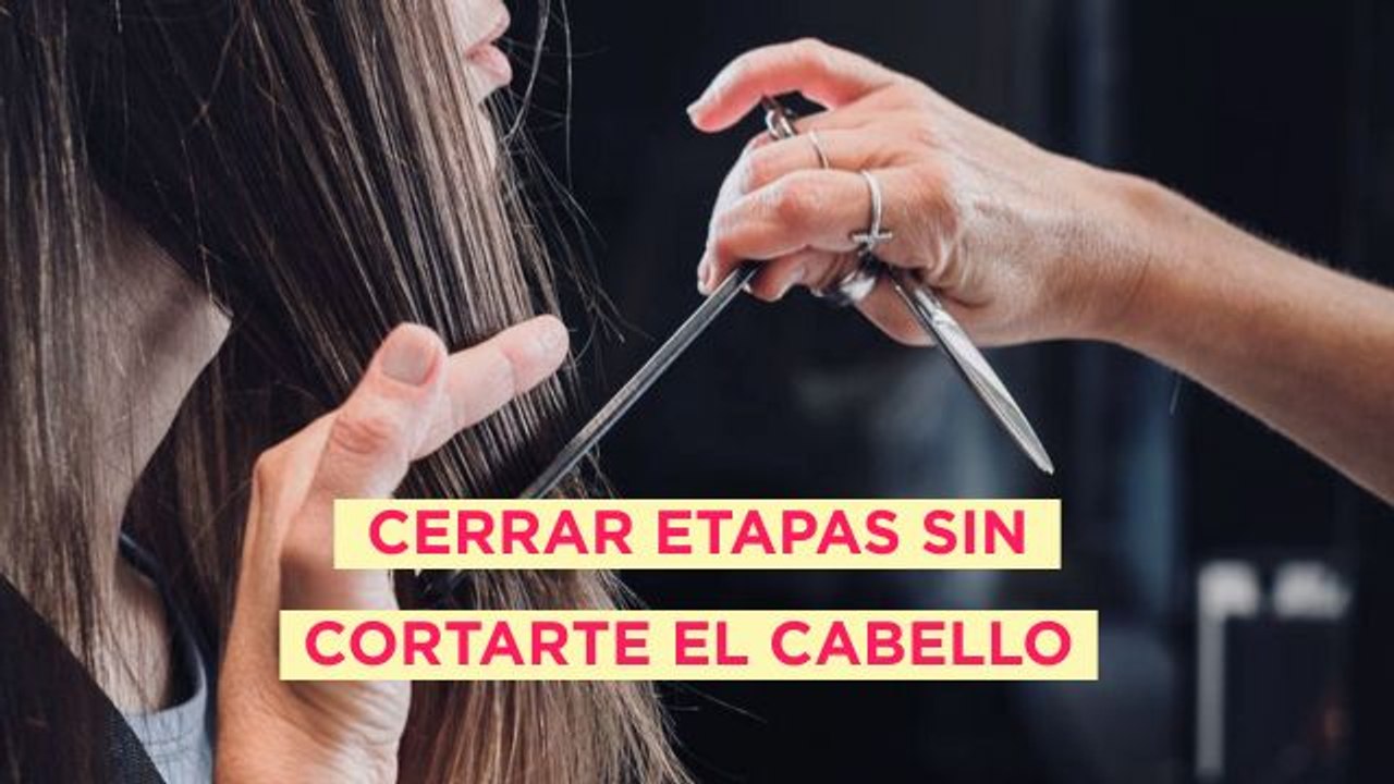 Cierra etapas sin perjudicar a tu cabello