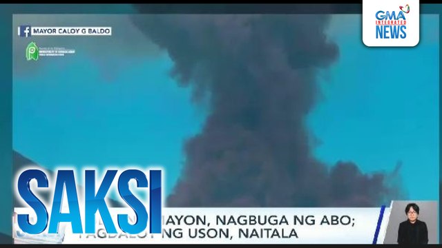 Bulkang Mayon, nagbuga ng abo; pagdaloy ng uson, naitala | Saksi