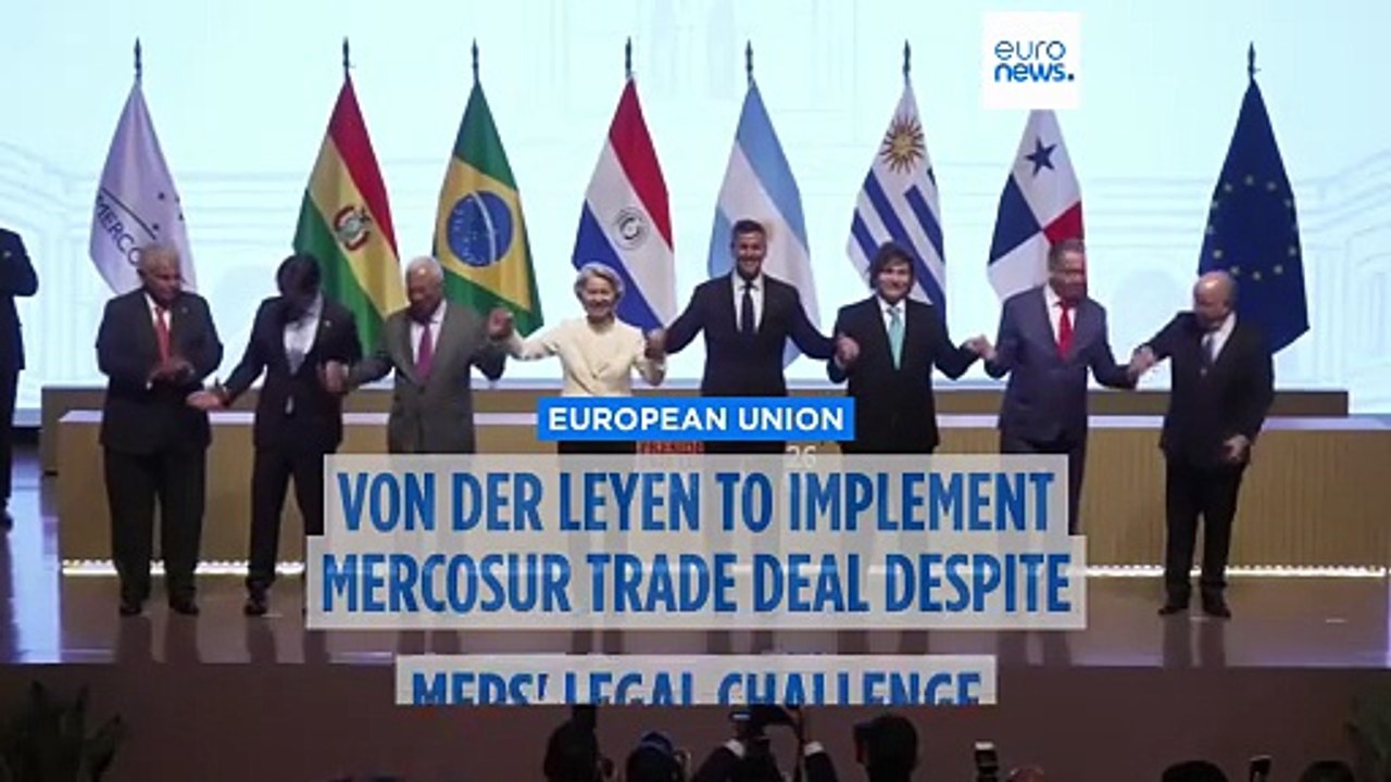 Von der Leyen to implement contentious Mercosur trade deal despite MEPs' legal challenge