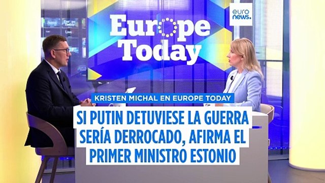 Putin caería si detiene la guerra, dice el primer ministro estonio a 'Euronews'