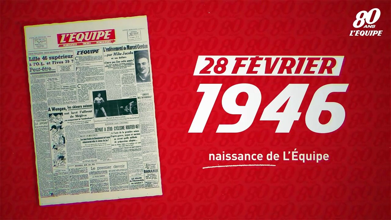 Les grandes dates de L'Équipe - Tous sports - Les 80 ans de L'Équipe