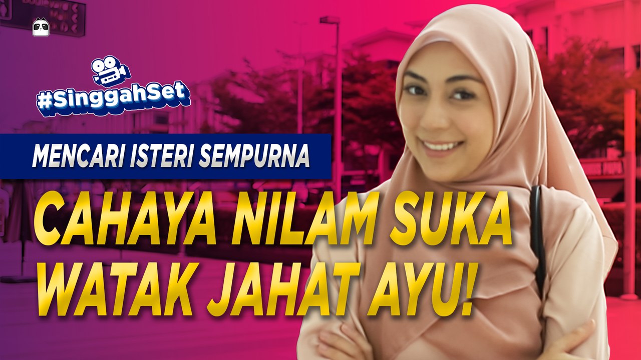 Cahaya Nilam akui dia suka watak jahat Ayu dalam Mencari Isteri Sempurna! | #SinggahSet