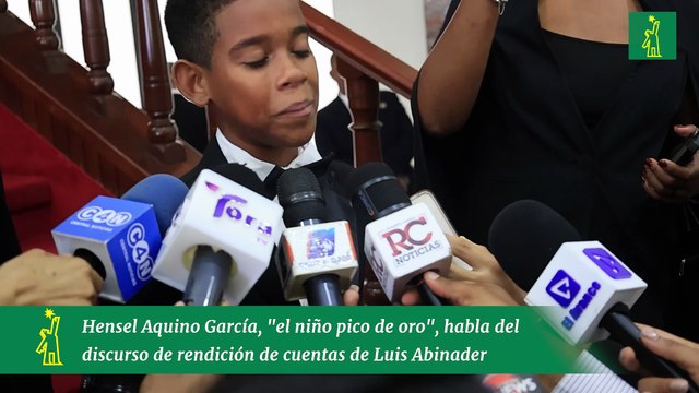 Hensel Aquino García, el niño pico de oro , habla del discurso de rendición de cuentas de Luis Abinader