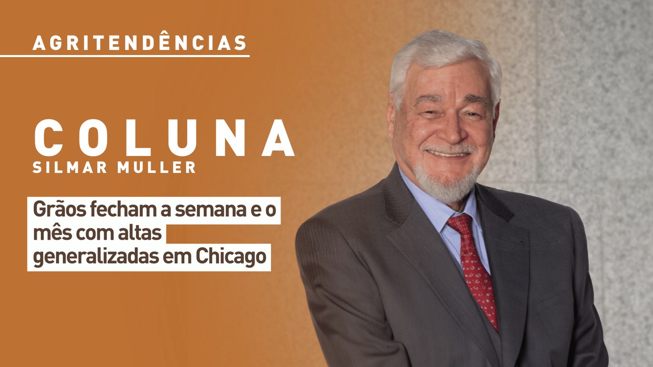 Grãos fecham a semana e o mês com altas generalizadas em Chicago