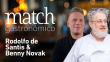 RODOLFO DE SANTIS & BENNY NOVAK | PODCAST MATCH GASTRONÔMICO #104