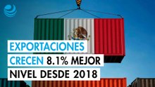 Exportaciones mexicanas crecieron 8.1% en enero: Tienen su mejor arranque de año desde el 2018