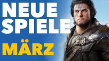 Neue Spiele im März - Video-Vorschau für Konsolen und PC