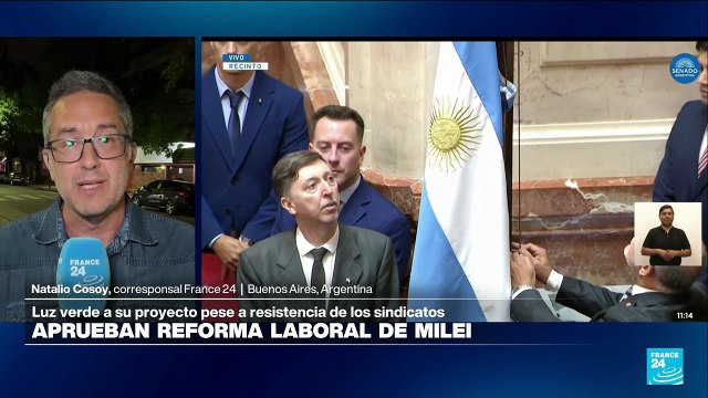 Informe desde buenos Aires: Senado aprueba controversial reforma laboral de Milei