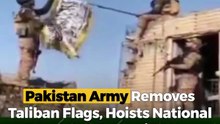 Pakistan Army removes taliban flag , hoists National Flag aftr capturing key position and vehicle