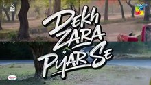 Dekh Zara Pyar Se - Episode 01