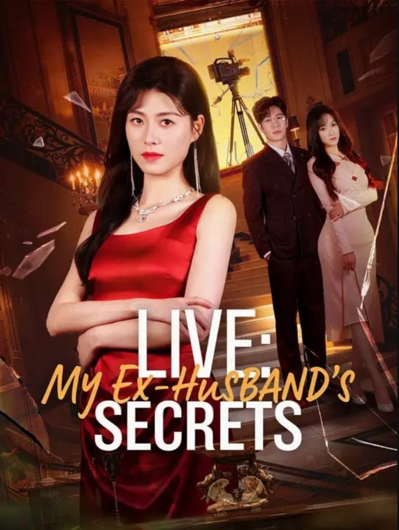 ⁣Live My Ex-Husband's Secrets Chinese Drama - English Sub