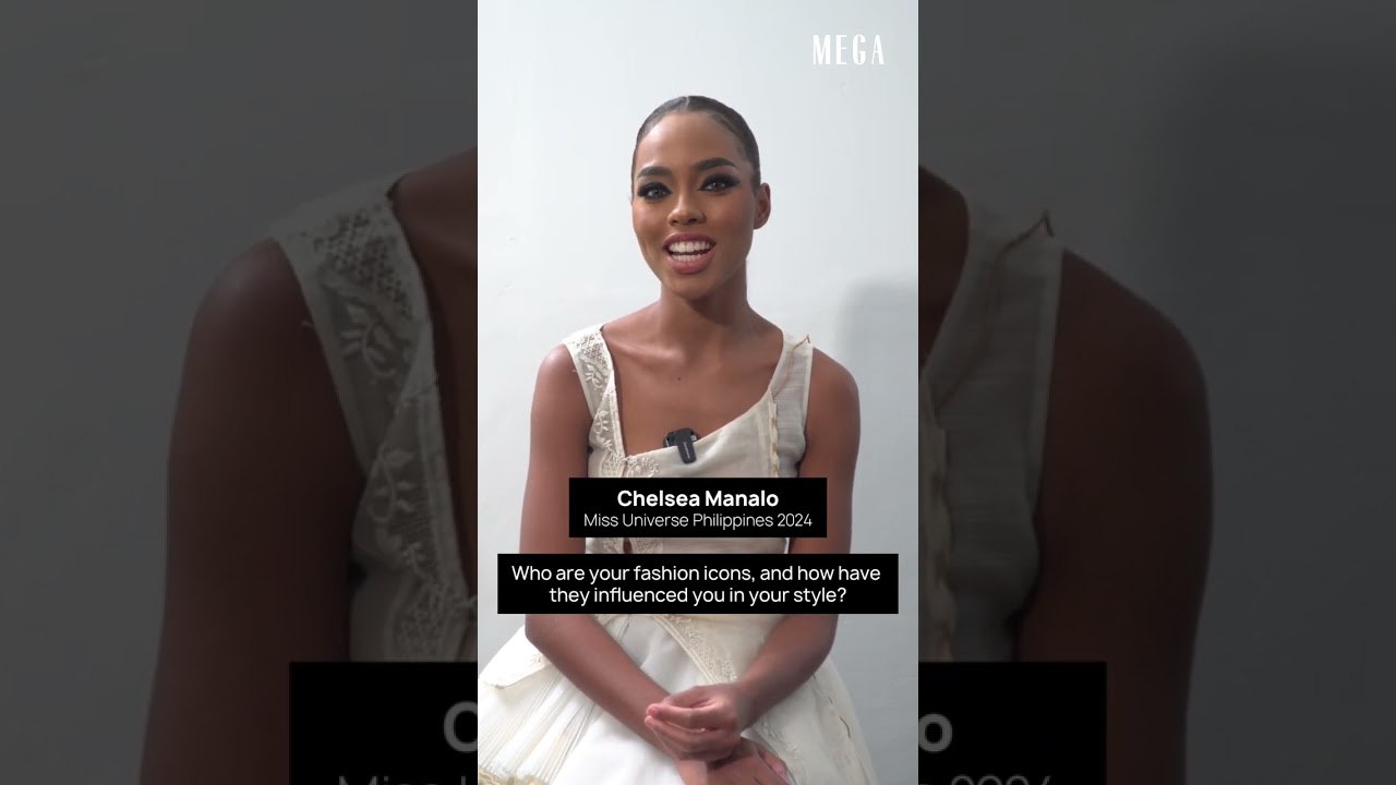 Chelsea Manalo talks about her fashion icons and how they have influenced her style!