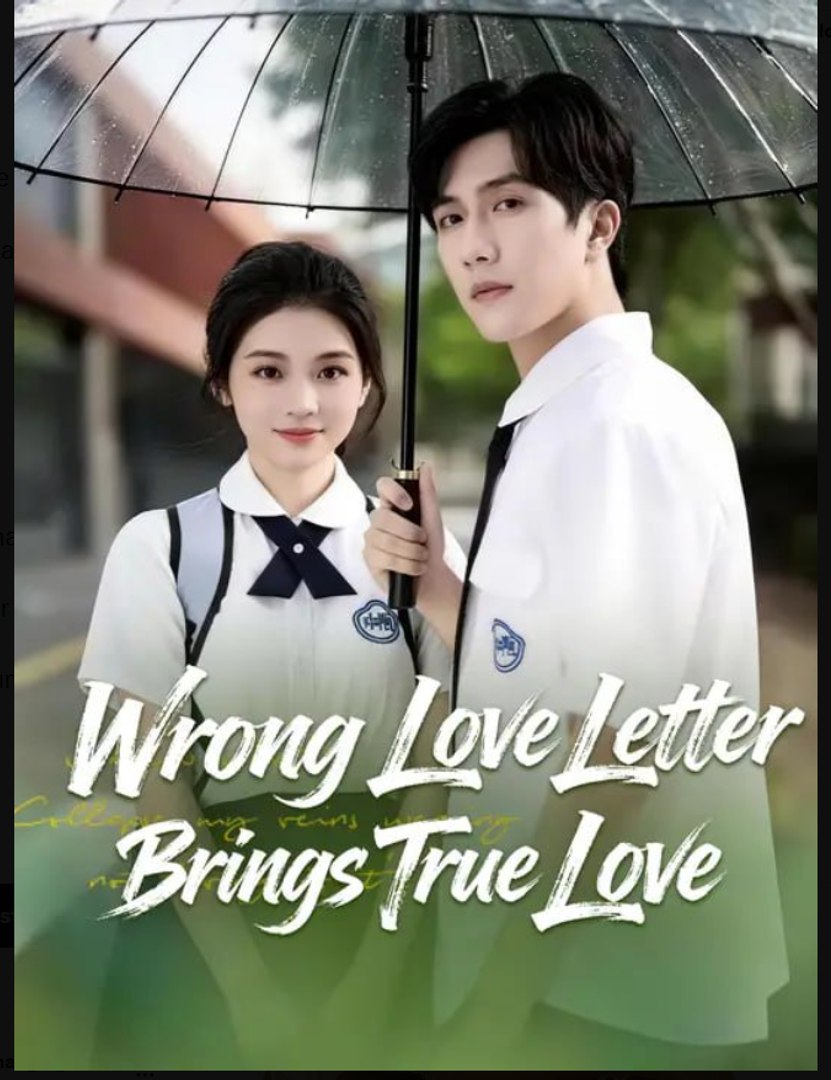 ⁣Wrong Love Letter Brings True Love Drama Full Movie English Sub