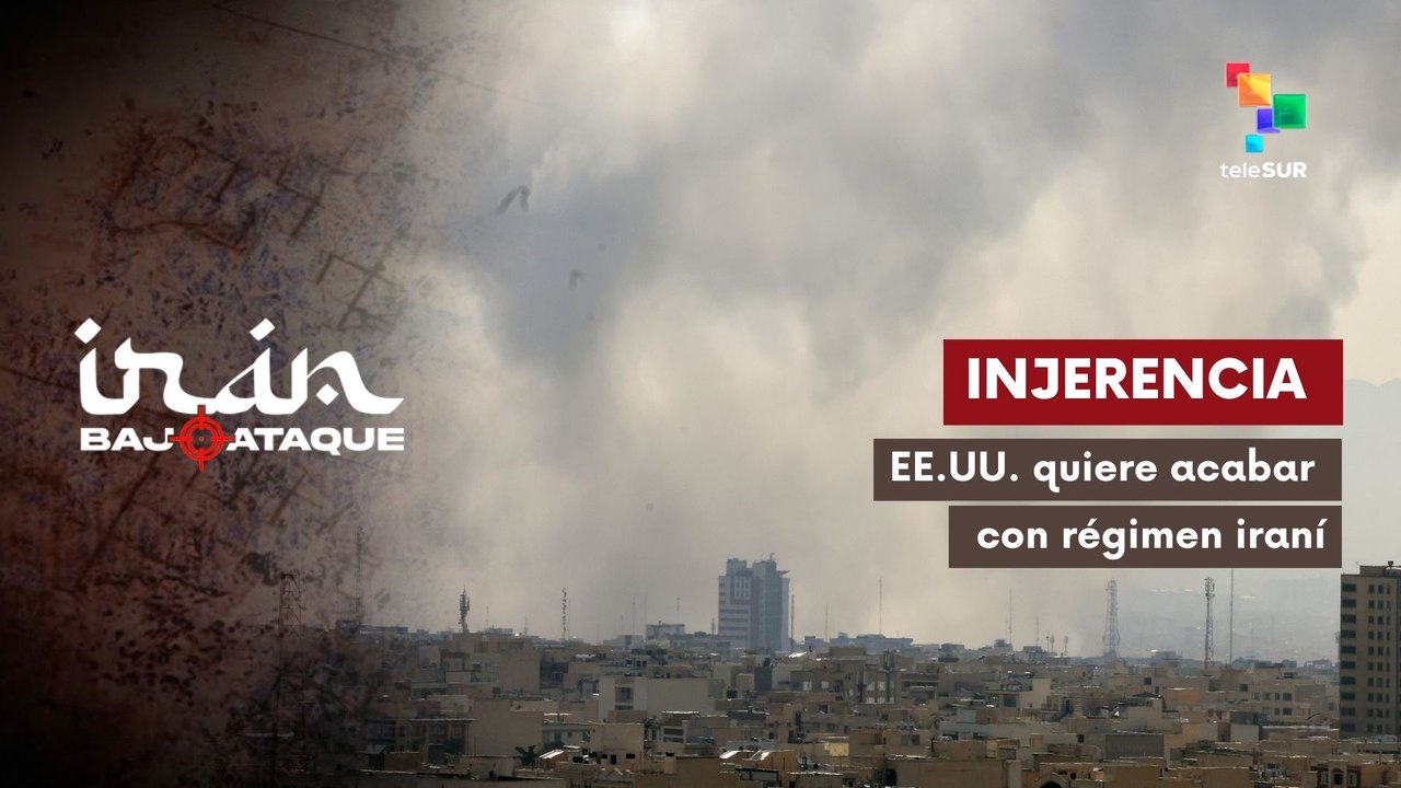 Entrevista | EE.UU. implementa acciones bélicas contra Irán