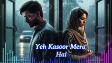 Yeh Kasoor Mera Hai (Cover/Status) | KB MUSIC | Soulful Version