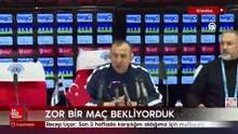 Recep Uçar: Son 2 haftada karşılığını aldığımız için mutluyum