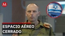 Israel cierra espacio aéreo tras ataques contra Irán